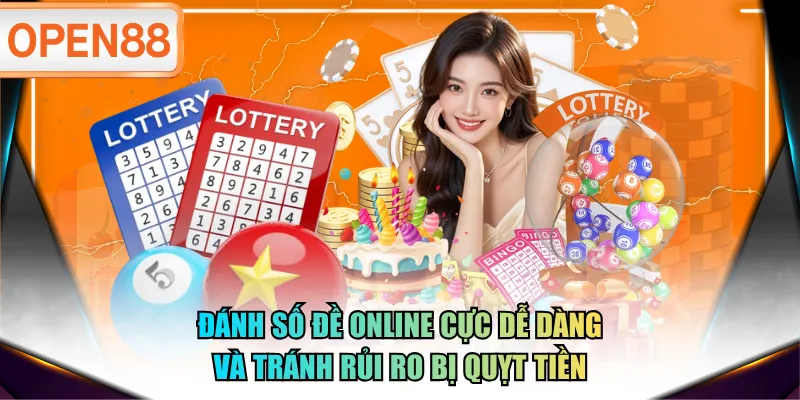 Đánh số đề online cực dễ dàng và tránh rủi ro bị quỵt tiền Đánh số đề online cực dễ dàng và tránh rủi ro bị quỵt tiền