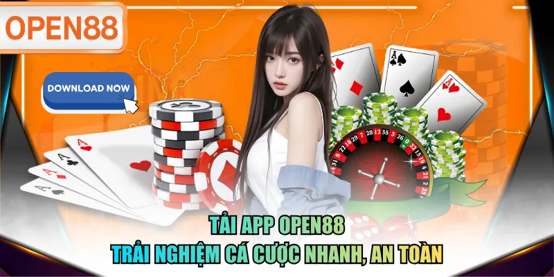 Tải app OPEN88 trải nghiệm cá cược nhanh, an toàn Tải app OPEN88 trải nghiệm cá cược nhanh, an toàn